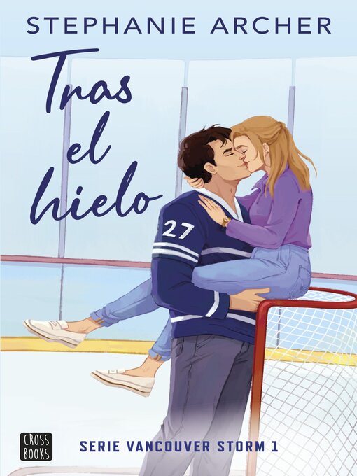 Title details for Tras el hielo by Stephanie Archer - Available